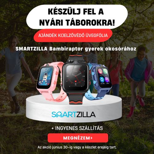 Készülj fel a nyári táborokra biztonságban - Gyerek okosóra magyar menüvel